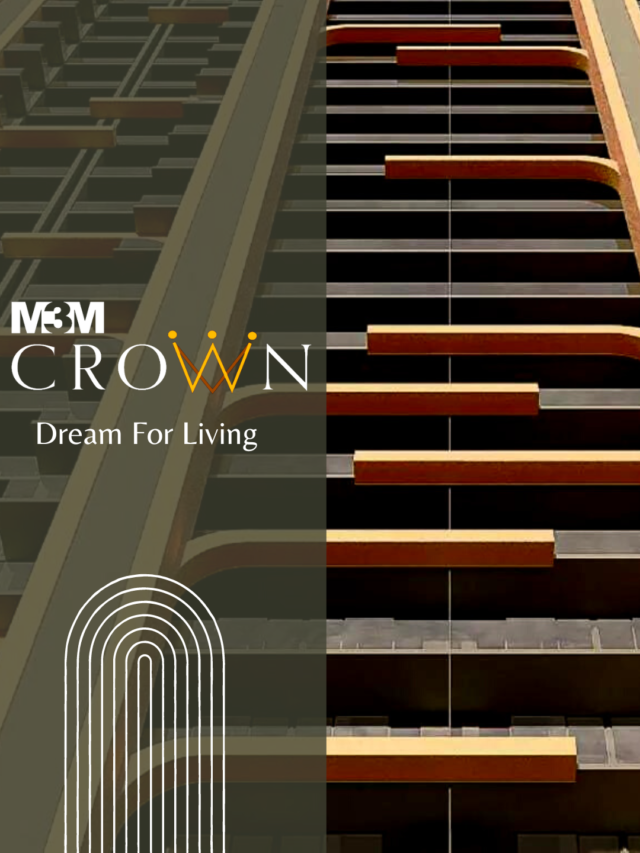 M3M Crown – Live in the ultimate Luxury